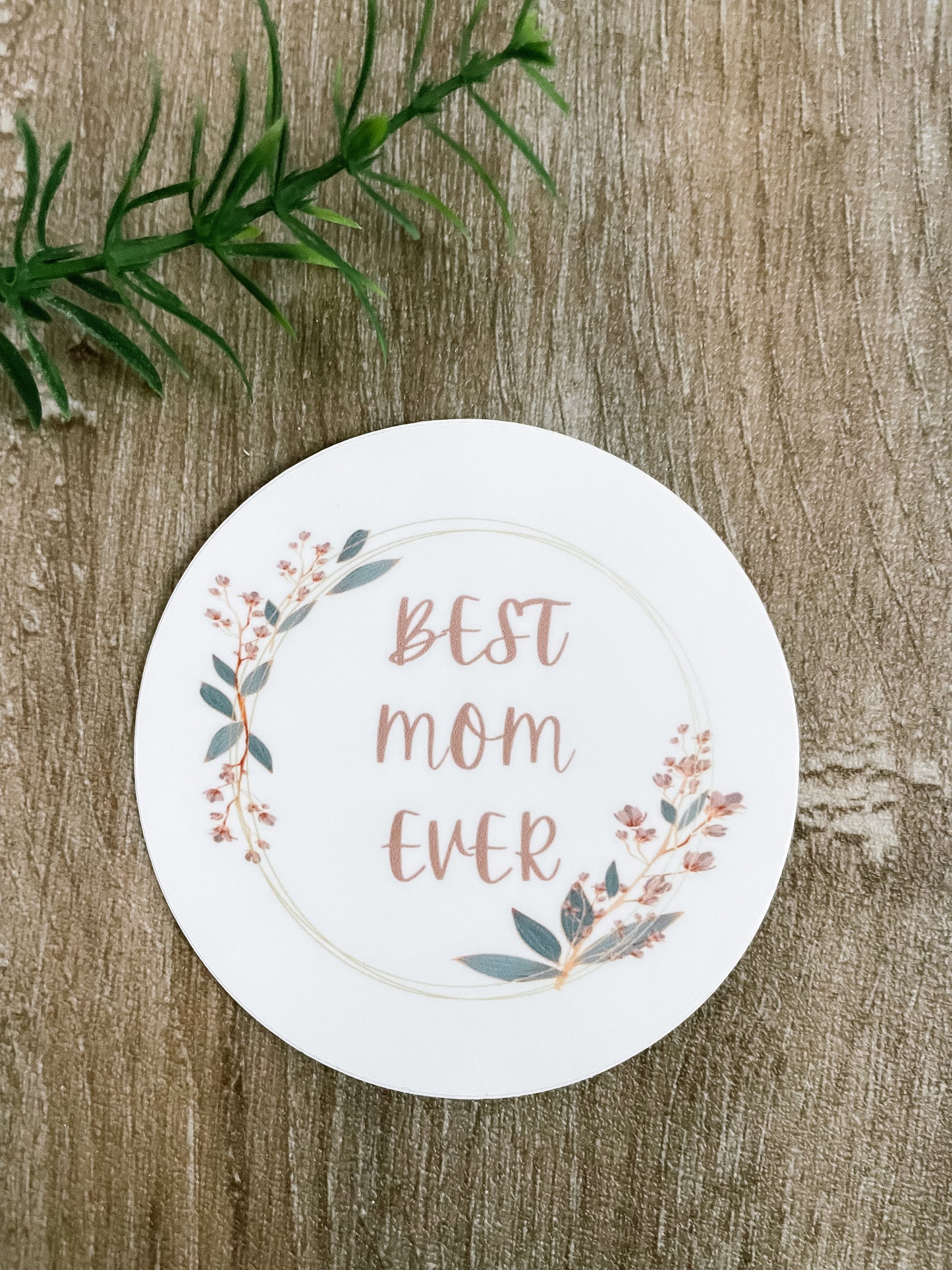 Best mom ever sticker