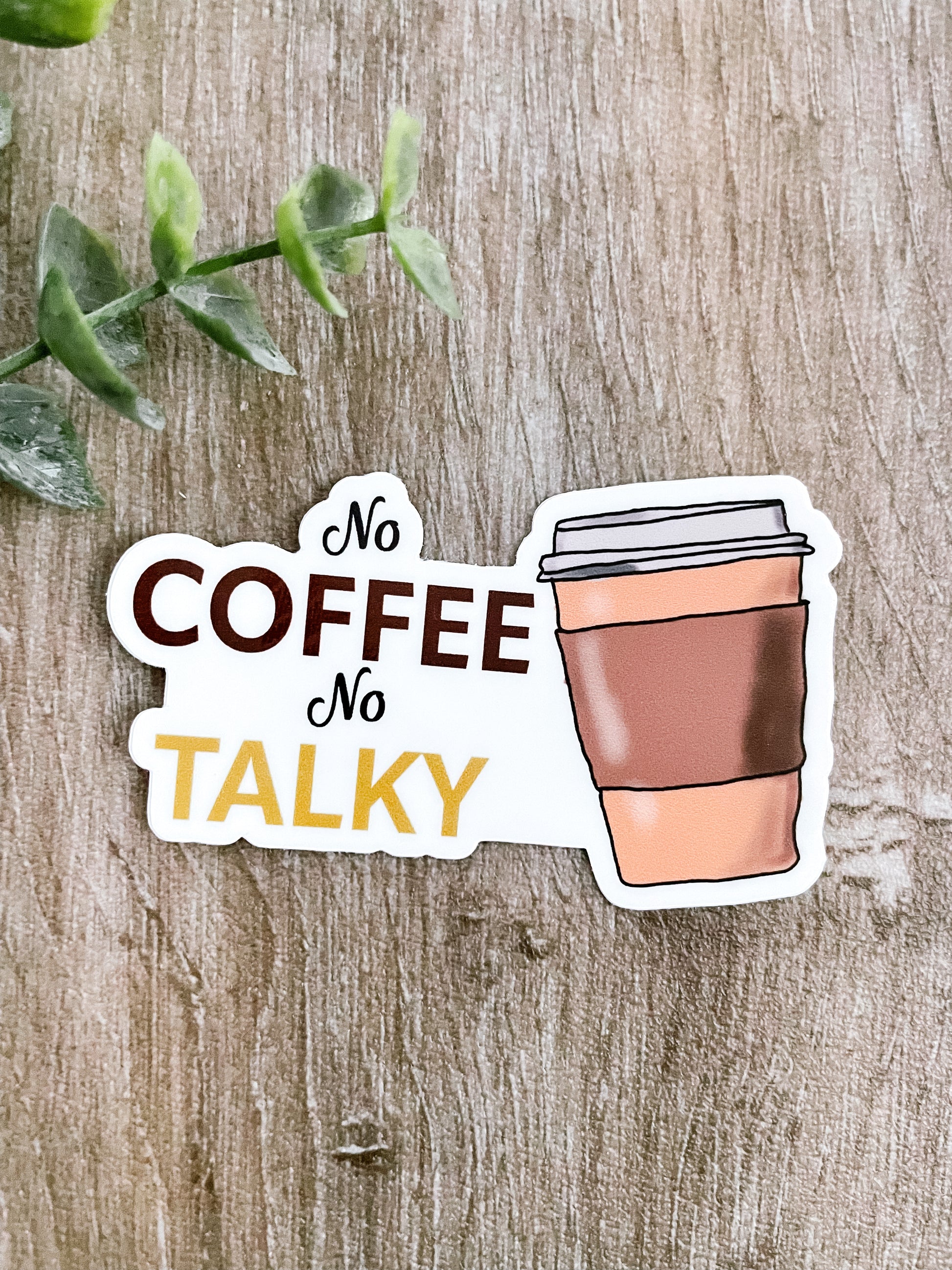 No Coffee No Talky Sticker 