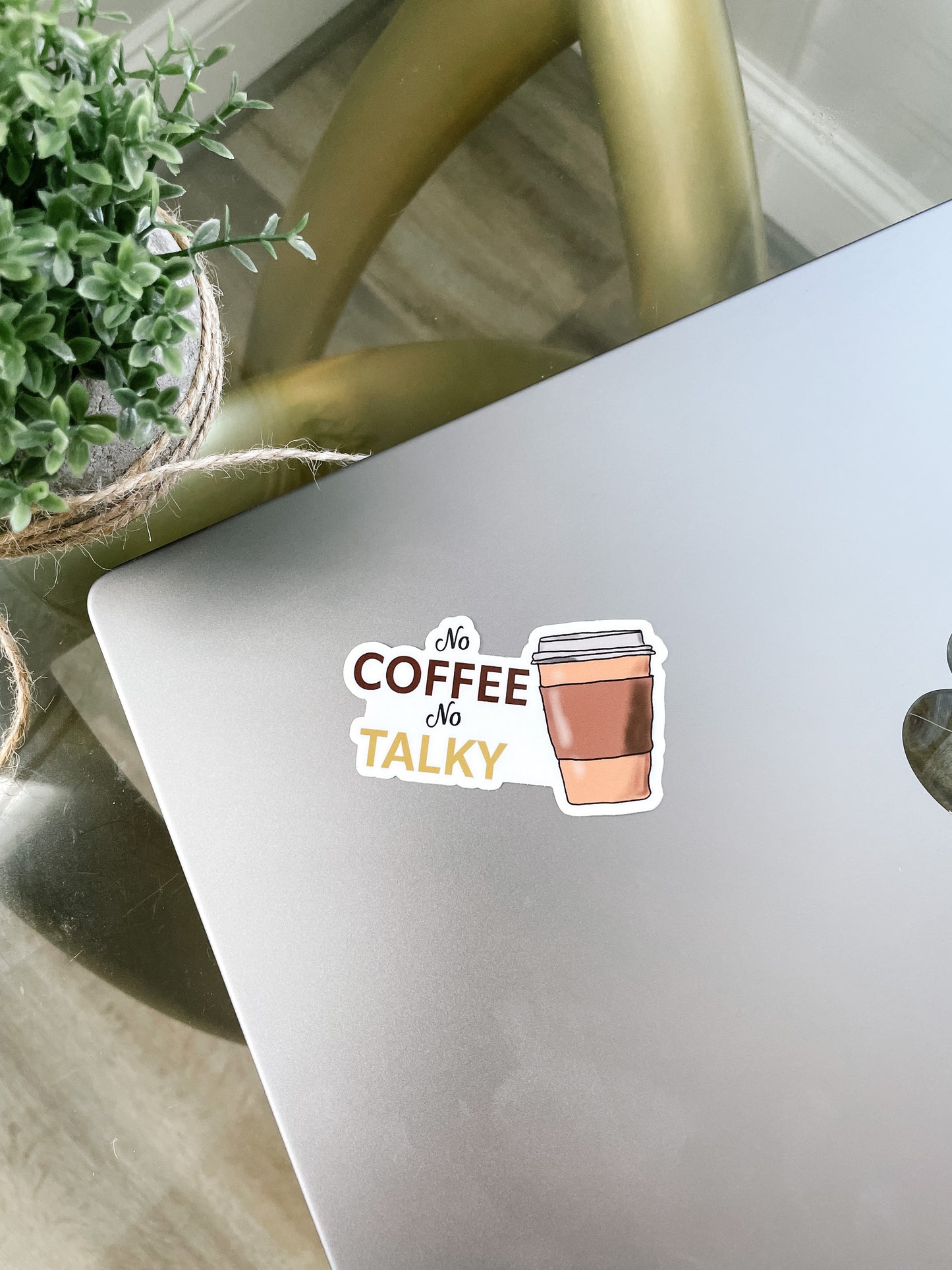 No Coffee No Talky Sticker pictured on laptop